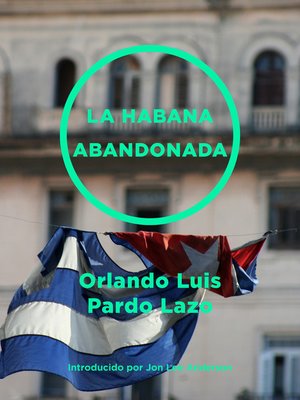 cover image of La Habana abandonada